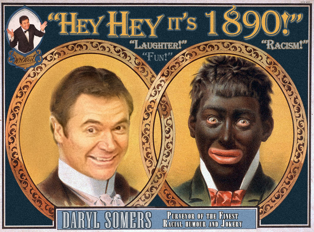 Hey Hey's it's 1890! Daryl's Blackface Backfire